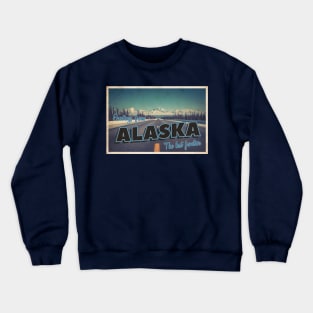 Greetings from Alaska - Vintage Travel Postcard Design Crewneck Sweatshirt